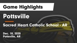 Pottsville  vs Sacred Heart Catholic School - AR Game Highlights - Dec. 18, 2020