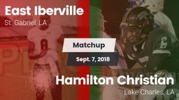 Matchup: East Iberville vs. Hamilton Christian  2018