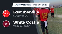 Recap: East Iberville   vs. White Castle  2020