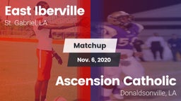 Matchup: East Iberville vs. Ascension Catholic  2020