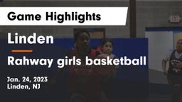 Linden  vs Rahway girls basketball Game Highlights - Jan. 24, 2023