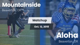 Matchup: Mountainside High Sc vs. Aloha  2018
