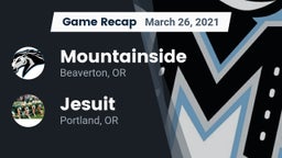 Recap: Mountainside  vs. Jesuit  2021