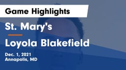 St. Mary's  vs Loyola Blakefield  Game Highlights - Dec. 1, 2021