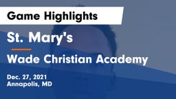 St. Mary's  vs Wade Christian Academy Game Highlights - Dec. 27, 2021