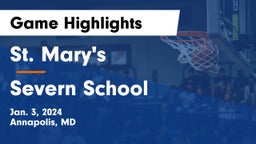 St. Mary's  vs Severn School Game Highlights - Jan. 3, 2024