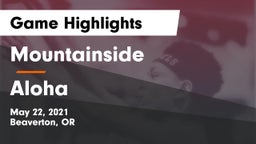 Mountainside  vs Aloha  Game Highlights - May 22, 2021