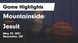 Mountainside  vs Jesuit  Game Highlights - May 29, 2021