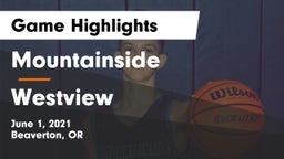 Mountainside  vs Westview  Game Highlights - June 1, 2021
