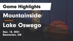 Mountainside  vs Lake Oswego  Game Highlights - Dec. 14, 2021