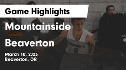 Mountainside  vs Beaverton  Game Highlights - March 10, 2023