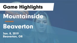 Mountainside  vs Beaverton Game Highlights - Jan. 8, 2019