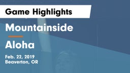 Mountainside  vs Aloha  Game Highlights - Feb. 22, 2019