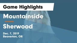Mountainside  vs Sherwood  Game Highlights - Dec. 7, 2019