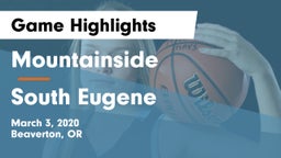 Mountainside  vs South Eugene  Game Highlights - March 3, 2020