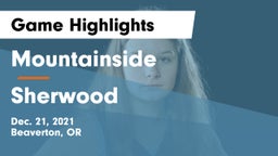 Mountainside  vs Sherwood  Game Highlights - Dec. 21, 2021