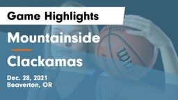 Mountainside  vs Clackamas  Game Highlights - Dec. 28, 2021