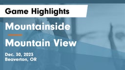 Mountainside  vs Mountain View  Game Highlights - Dec. 30, 2023