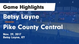 Betsy Layne  vs Pike County Central  Game Highlights - Nov. 29, 2017