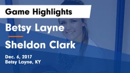 Betsy Layne  vs Sheldon Clark Game Highlights - Dec. 6, 2017