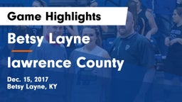 Betsy Layne  vs lawrence County  Game Highlights - Dec. 15, 2017