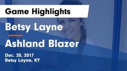 Betsy Layne  vs Ashland Blazer  Game Highlights - Dec. 20, 2017