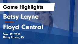Betsy Layne  vs Floyd Central  Game Highlights - Jan. 12, 2018