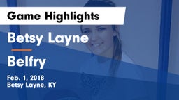 Betsy Layne  vs Belfry  Game Highlights - Feb. 1, 2018