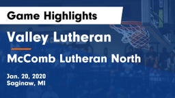 Valley Lutheran  vs McComb Lutheran North Game Highlights - Jan. 20, 2020