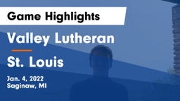 Valley Lutheran  vs St. Louis  Game Highlights - Jan. 4, 2022
