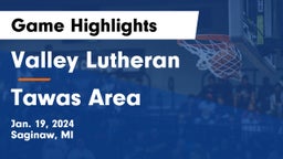 Valley Lutheran  vs Tawas Area  Game Highlights - Jan. 19, 2024
