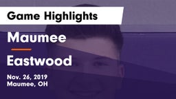 Maumee  vs Eastwood  Game Highlights - Nov. 26, 2019