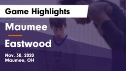 Maumee  vs Eastwood  Game Highlights - Nov. 30, 2020