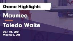 Maumee  vs Toledo Waite Game Highlights - Dec. 21, 2021
