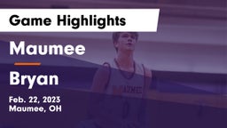 Maumee  vs Bryan  Game Highlights - Feb. 22, 2023