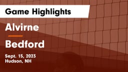 Alvirne  vs Bedford  Game Highlights - Sept. 15, 2023