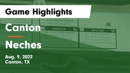 Canton  vs Neches  Game Highlights - Aug. 9, 2022