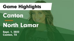 Canton  vs North Lamar  Game Highlights - Sept. 1, 2022