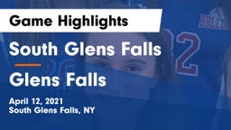 South Glens Falls  vs Glens Falls  Game Highlights - April 12, 2021