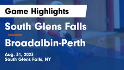 South Glens Falls  vs Broadalbin-Perth  Game Highlights - Aug. 31, 2023