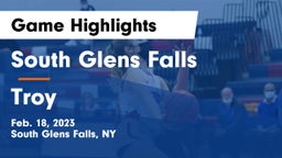 South Glens Falls  vs Troy  Game Highlights - Feb. 18, 2023