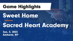 Sweet Home  vs Sacred Heart Academy Game Highlights - Jan. 3, 2023