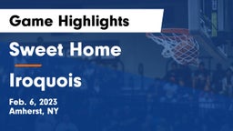 Sweet Home  vs Iroquois  Game Highlights - Feb. 6, 2023