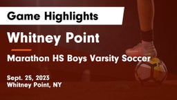 Whitney Point  vs Marathon HS Boys Varsity Soccer Game Highlights - Sept. 25, 2023
