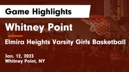 Whitney Point  vs Elmira Heights Varsity Girls Basketball Game Highlights - Jan. 12, 2023