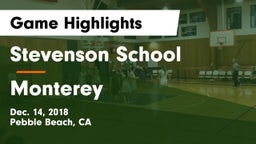 Stevenson School vs Monterey Game Highlights - Dec. 14, 2018