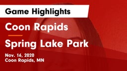 Coon Rapids  vs Spring Lake Park  Game Highlights - Nov. 16, 2020