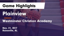 Plainview  vs Westminster Christian Academy Game Highlights - Nov. 21, 2017