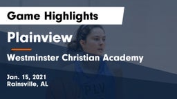 Plainview  vs Westminster Christian Academy Game Highlights - Jan. 15, 2021