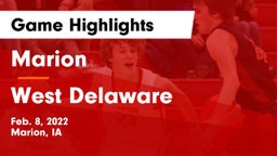 Marion  vs West Delaware  Game Highlights - Feb. 8, 2022